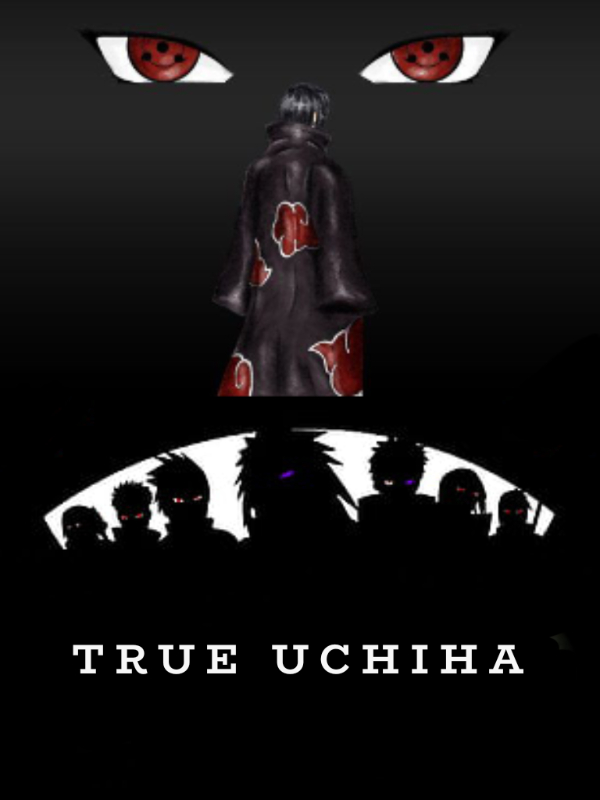 In Naruto: As a True Uchiha Book