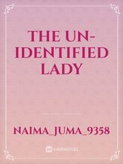 THE UN-IDENTIFIED LADY Book