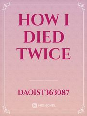 How i Died Twice Book