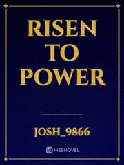 Risen to power Book