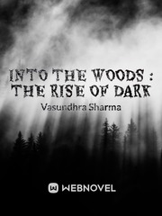 Into The Woods : The rise of dark Book