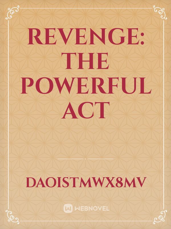 REVENGE: THE POWERFUL ACT Book