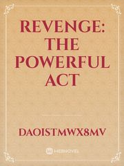 REVENGE: THE POWERFUL ACT Book