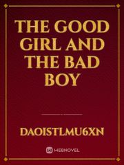 The good girl and the Bad boy Book