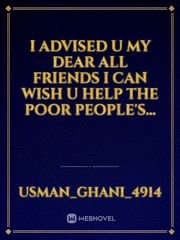 I Advised U My Dear All Friends I Can Wish U Help the poor People's... Book