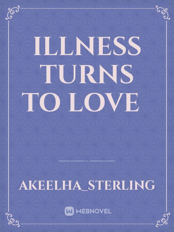 Illness turns to love   Book
