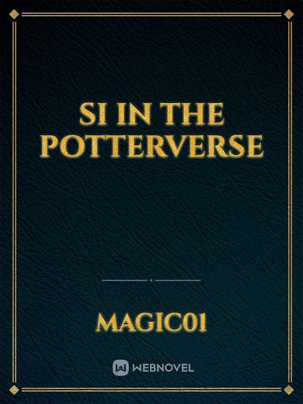 Si in the potterverse