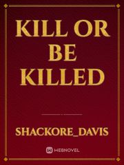 kill or be killed Book