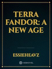 Terra Fandor: A New Age Book