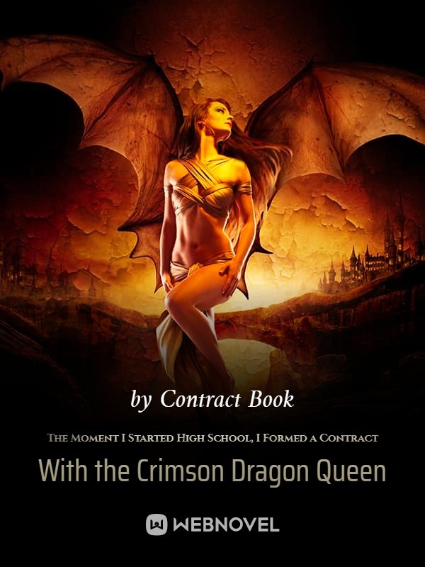 The Moment I Started High School, I Formed a Contract With the Crimson Dragon Queen Book