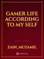 Gamer life according to my self Book