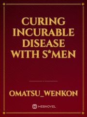 Curing Incurable Disease With S*men Book
