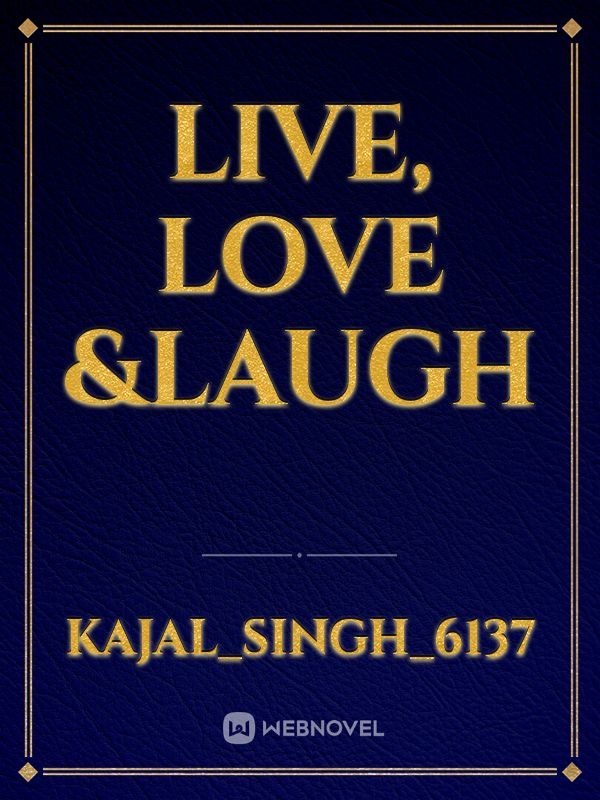 live, love &laugh Book