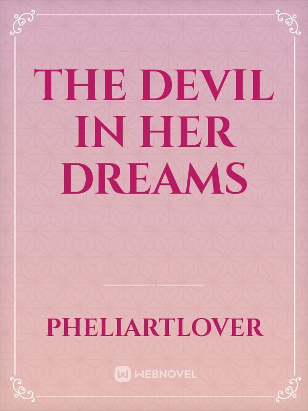 THE DEVIL IN HER DREAMS