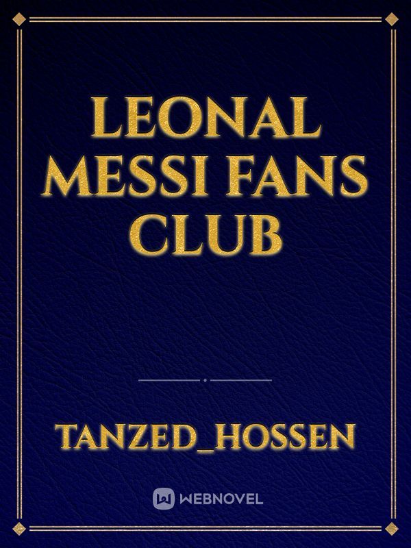 Leonal messi fans club