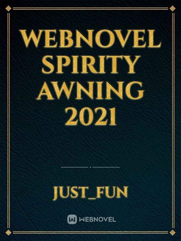 Webnovel spirity awning 2021 Book