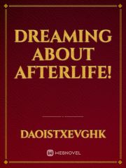 Dreaming about afterlife! Book
