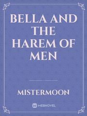 Bella and the harem of Men Book