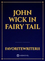 John Wick In Fairy Tail Book