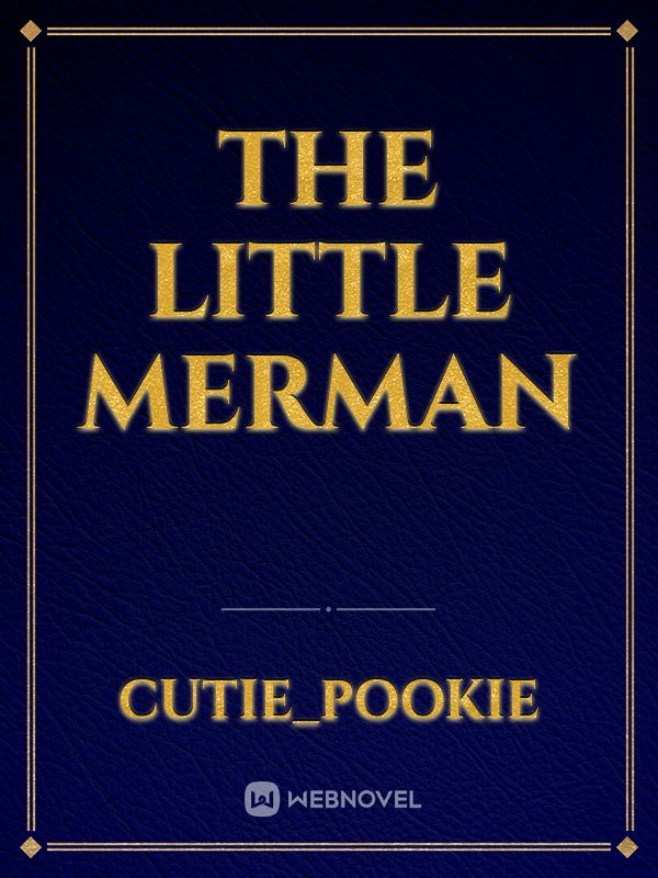 THe little merman