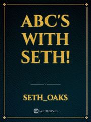 Abc's with Seth! Book