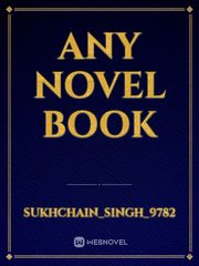 Any novel book Book