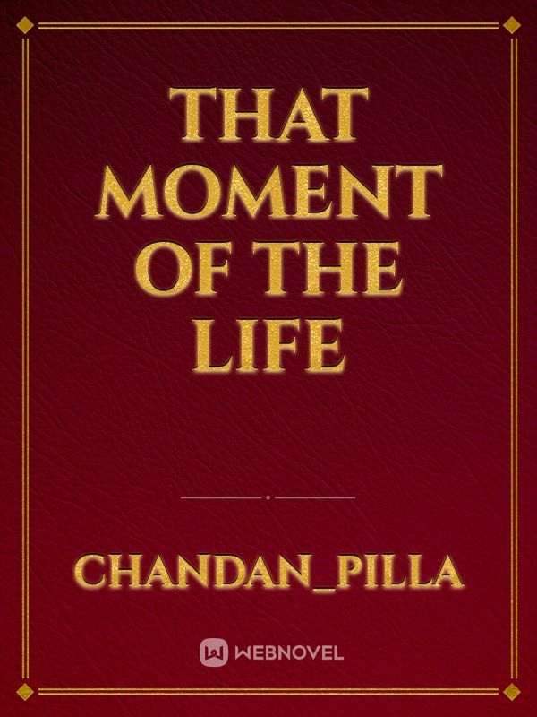 That Moment of the life Book