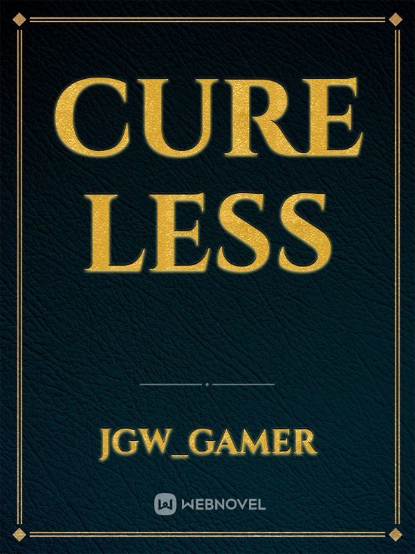 CURE LESS