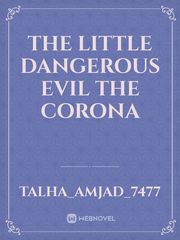 The little dangerous Evil the Corona Book