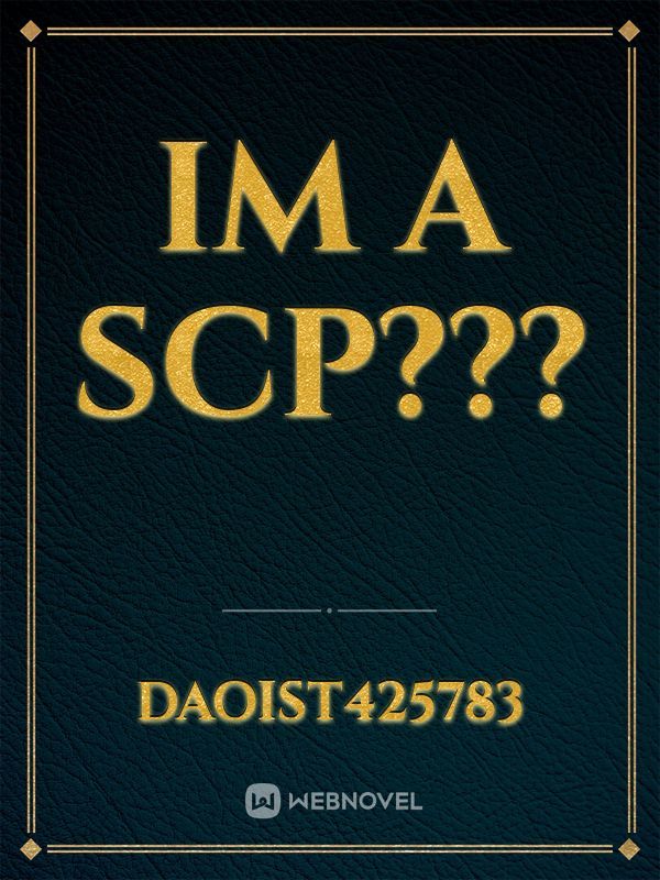 Im a SCP??? Book