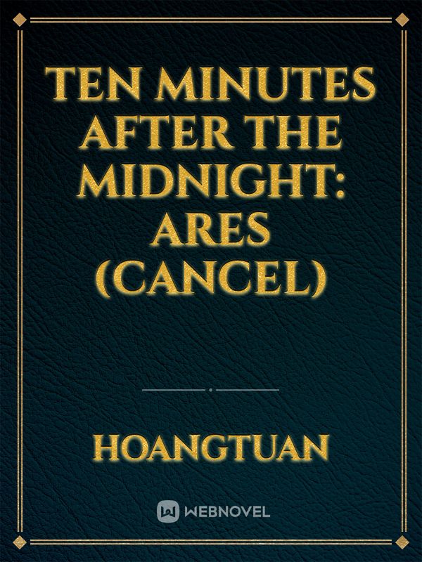 Ten minutes after the midnight: Ares (cancel) Book