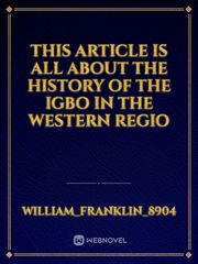 This article is all about the history of the igbo in the western regio Book