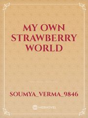 My own strawberry world Book