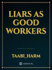 liars as good workers Book