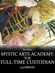 Mystic Arts Academy: The Full-Time Custodian Book
