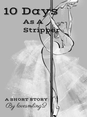 10 Days As A Stripper (COMPLETED) Book