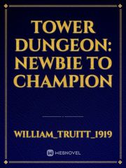 Tower Dungeon: newbie to champion Book