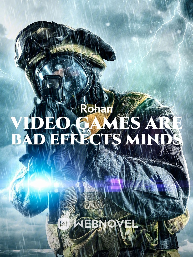 Video games are bad effects minds