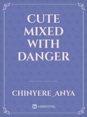 cute mixed with danger Book