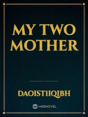 My two Mother Book