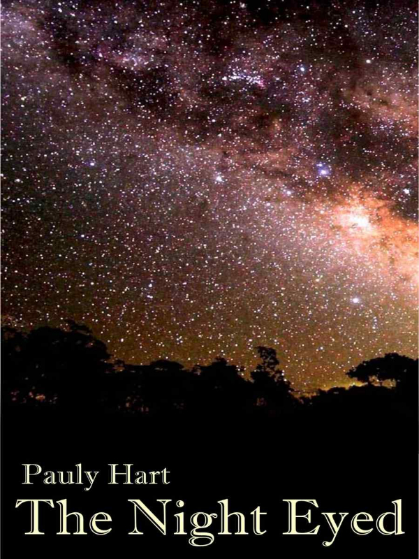 The Night Eyed (by Pauly Hart) Book
