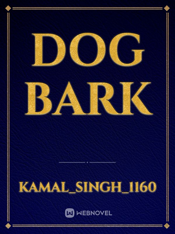 Dog bark