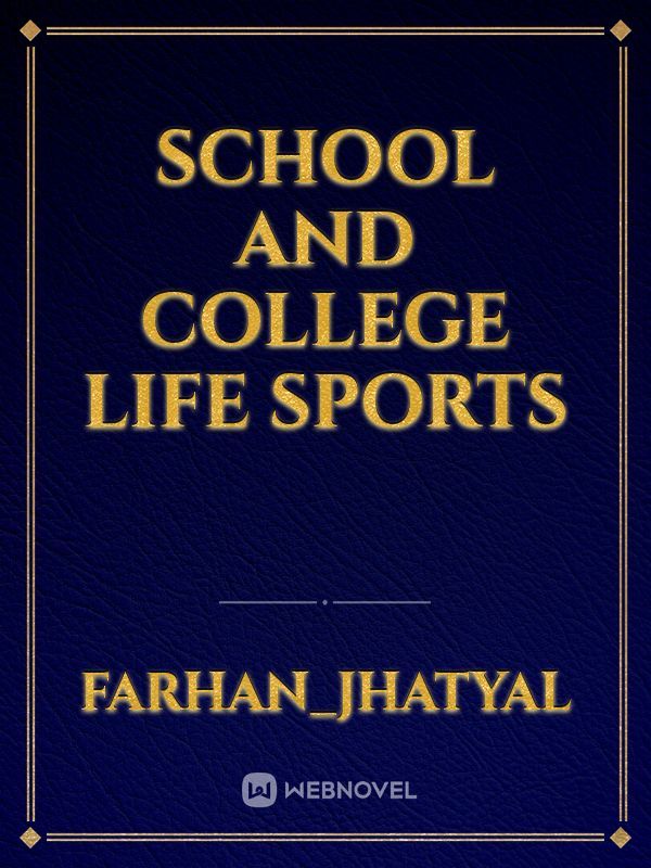 School and college life sports