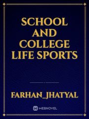 School and college life sports Book