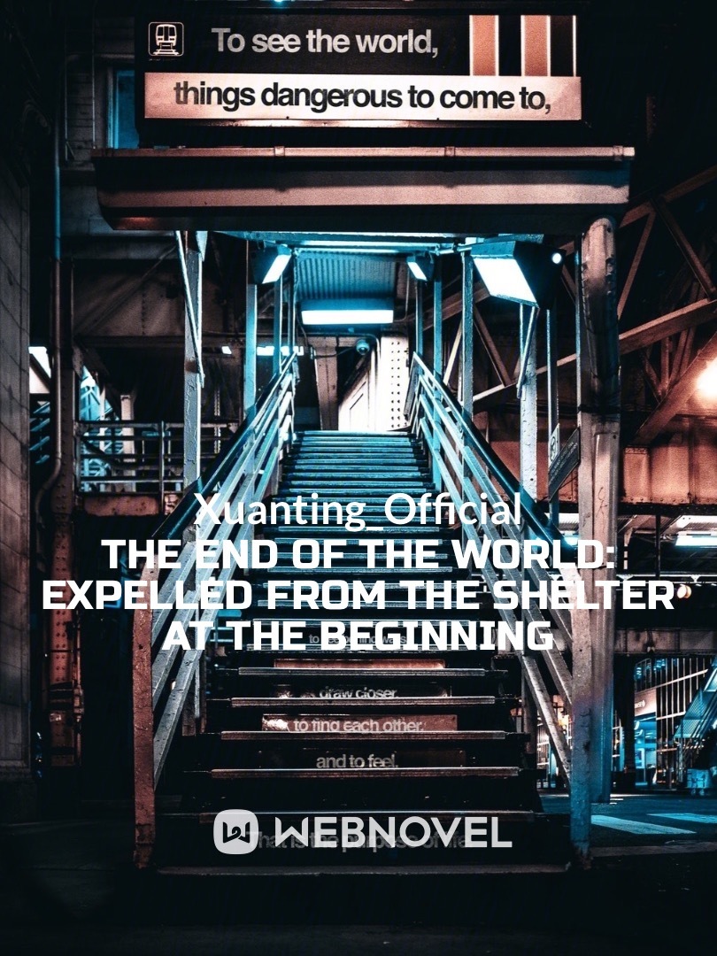 The End of the World: Expelled from the Shelter at the Beginning