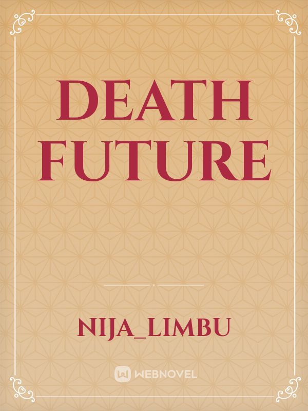 Death Future