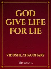 God give life for lie Book