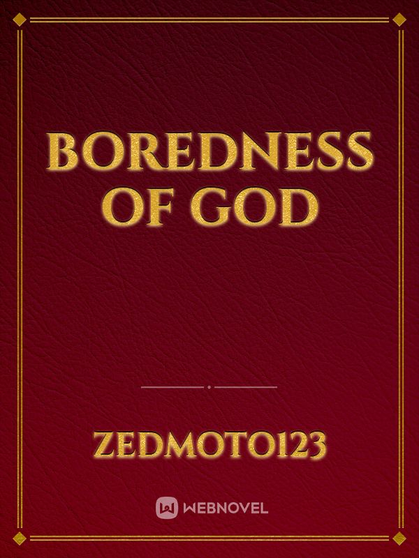 Boredness of God Book
