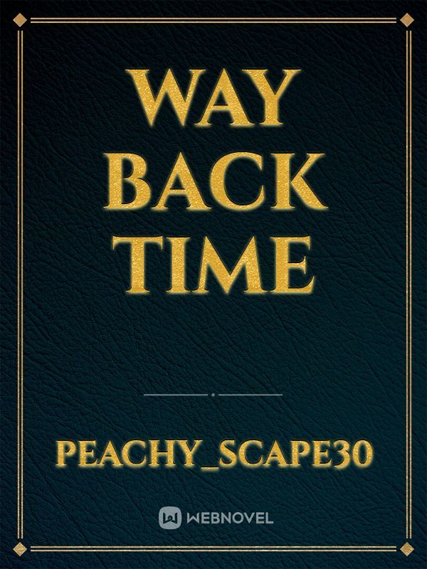 Way Back Time Book