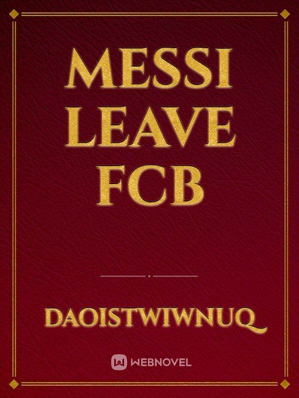 Messi leave FCB
